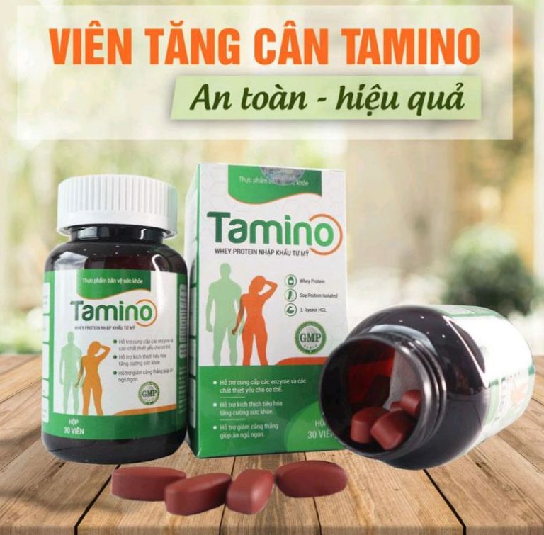 Viên uống tăng cân Tamino lựa chọn vàng cho sức khỏe